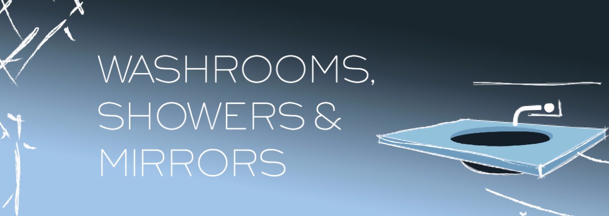 Washrooms, Showers, & Mirrors